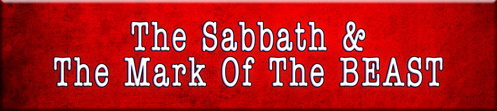 The Sabbath and The Mark Of The Beast
