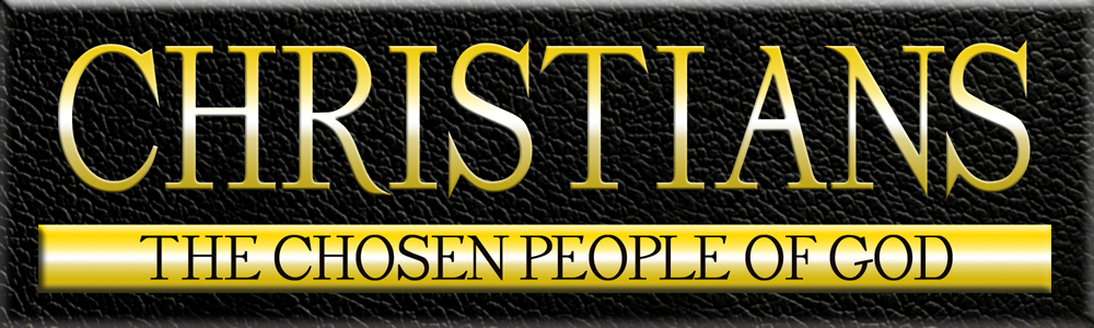 Christians The Chosen People Of God