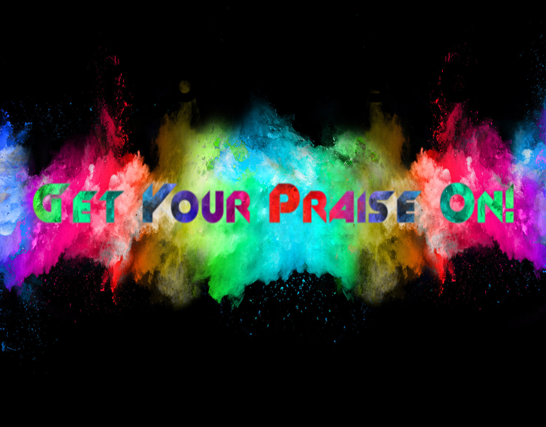 Get Your Praise On - Lance McClintock