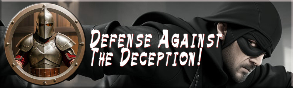 Defense Against The Deception