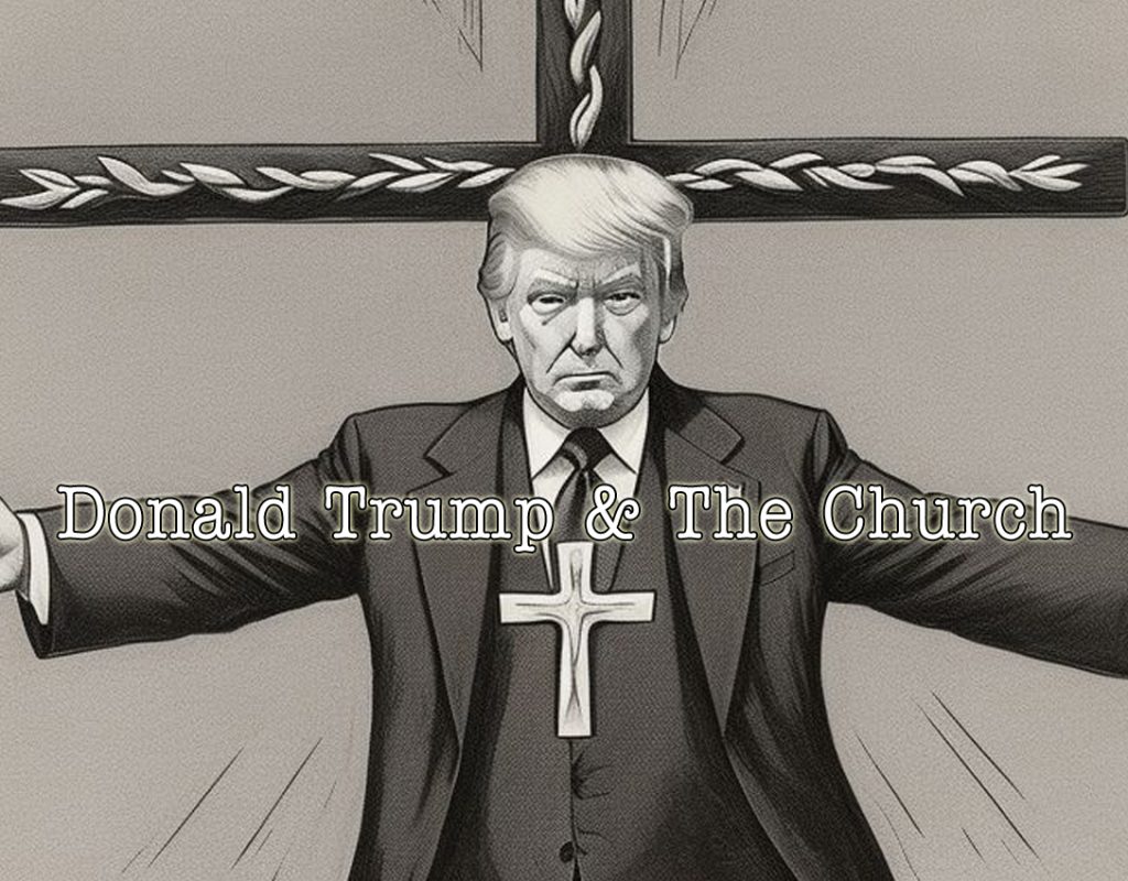 Donald Trump and the Church