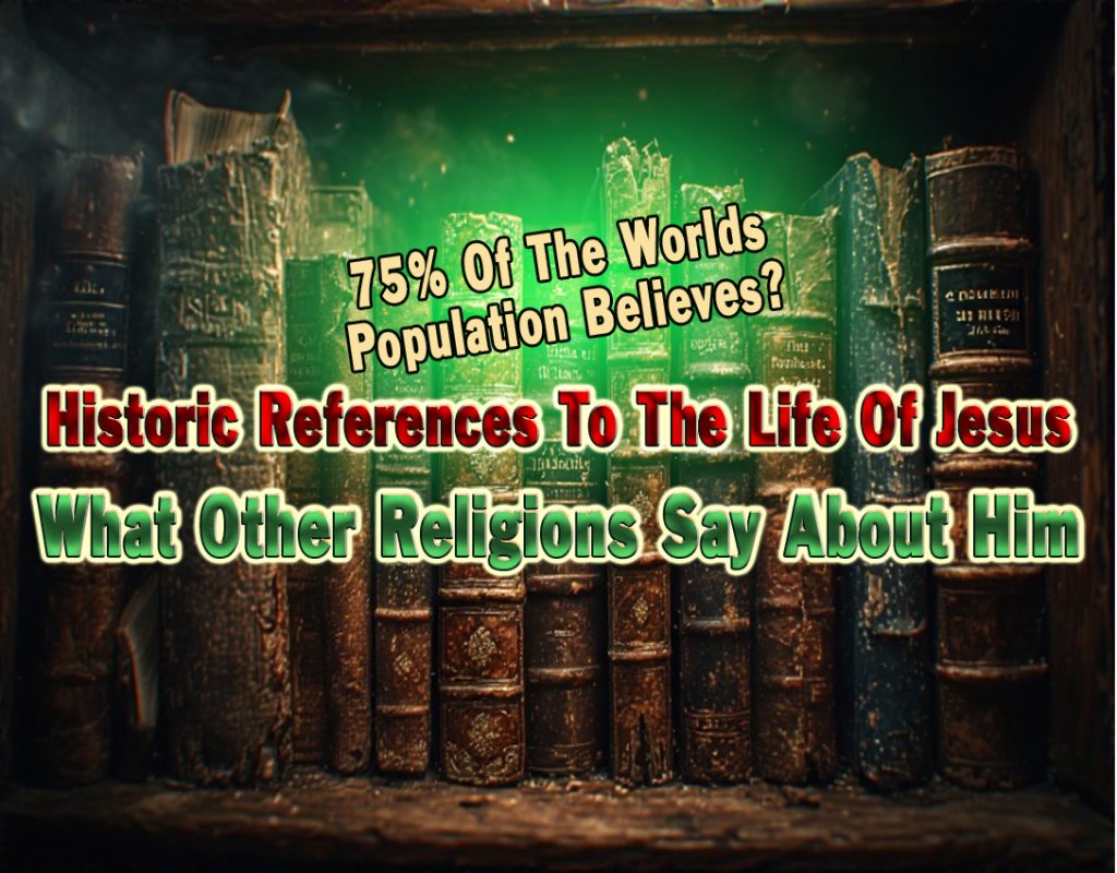 Historical proof of the life of Jesus from other Religions